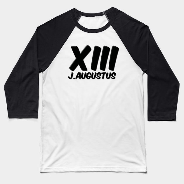 xiii j augustus Baseball T-Shirt by J. Augustus